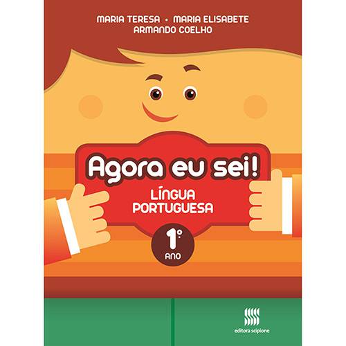 Livro - Agora eu Sei! Língua Portuguesa: Didáticos Ensino Fundamental I - 1º Ano