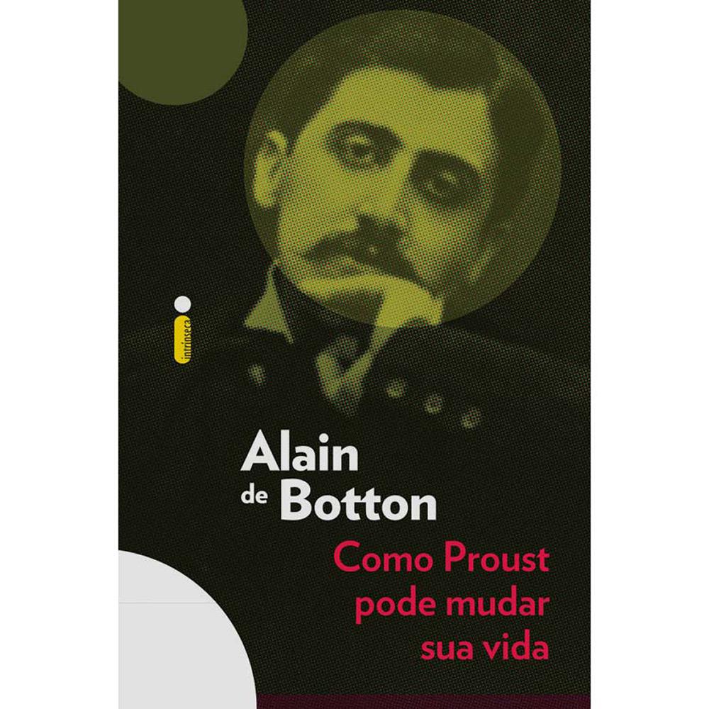Livro - Alain de Botton: Como Proust Pode Mudar Sua Vida