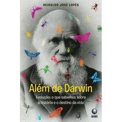Tudo sobre 'Livro - Além de Darwin - Evolução - o que Sabemos Sobre a História e o Destino da Vida'