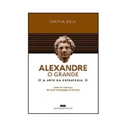 Livro - Alexandre o Grande - a Arte da Estratégia