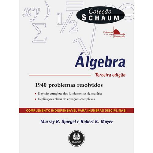 Tudo sobre 'Livro - Álgebra: 1940 Problemas Resolvidos - Colecao Schaum'