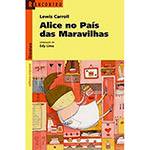 Livro - Alice no País das Maravilhas: Coleção Reencontro Literatura