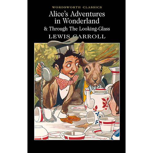 Tudo sobre 'Livro - Alice's Adventures In Wonderland & Through The Looking Glass'