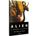 Livro - Alien: A História Ilustrada