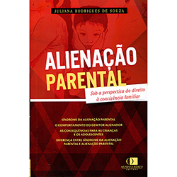 Livro - Alienação Parental Sob a Perspectiva do Direito à Convivência Familiar
