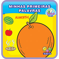 Alimentos: Coleção Minhas Primeiras Palavras