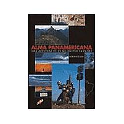 Livro - Alma Panamericana - uma Aventura de 25 Mil KM