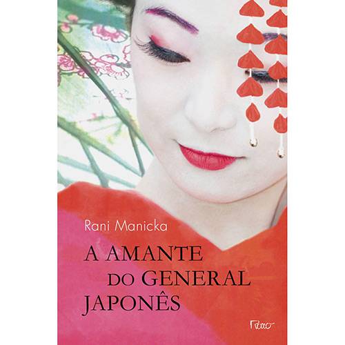 Tudo sobre 'Livro - Amante do General Japonês, a'