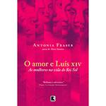 Tudo sobre 'Livro - Amor e Luís XIV, o'