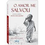 Livro - Amor me Salvou, o - Romance Espírita