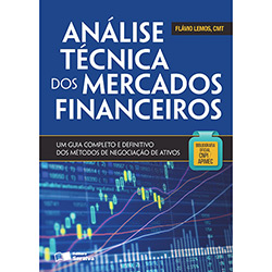 Tudo sobre 'Livro - Análise Técnica dos Mercados Financeiros: um Guia Completo e Definitivo dos Métodos de Negociação de Ativos'