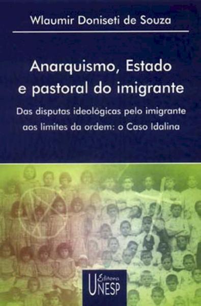 Livro - Anarquismo, Estado e Pastoral do Imigrante