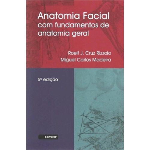 Livro- Anatomia Facial com Fundamentos de Anatomia Geral