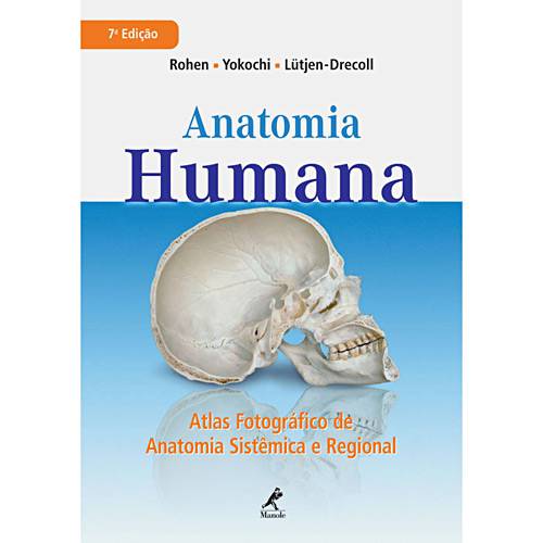 Tudo sobre 'Livro - Anatomia Humana - Atlas Fotográfico de Anatomia Sistêmica e Regional'