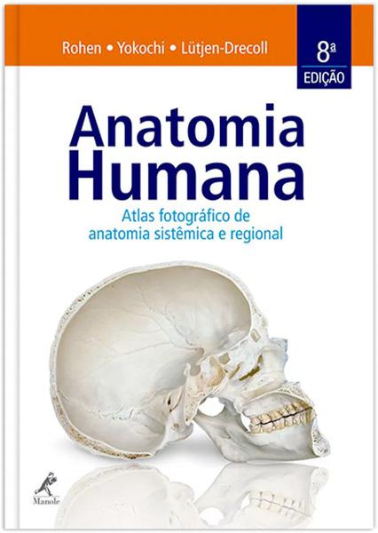 Livro - Anatomia Humana - Atlas Fotográfico de Anatomia Sistêmica e Regional