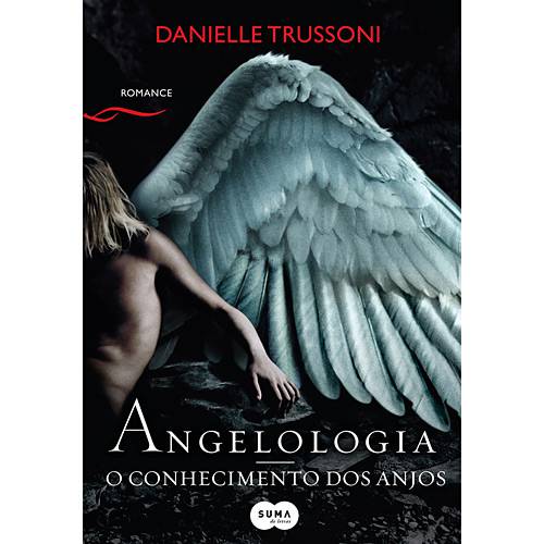 Tudo sobre 'Livro - Angelologia: o Conhecimento dos Anjos'