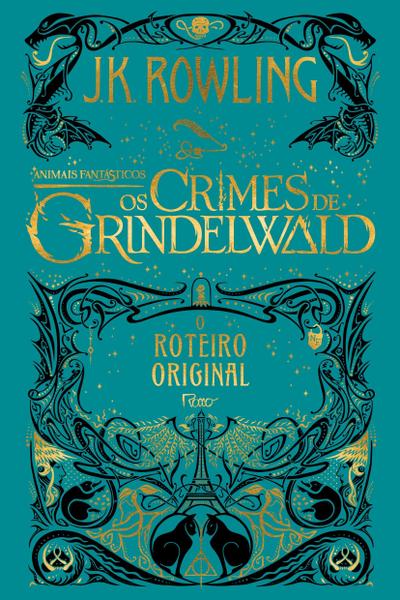 Livro - Animais Fantásticos - os Crimes de Grindelwald