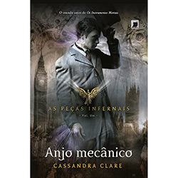 Livro - Anjo Mecânico - Coleção as Peças Infernais - Vol. 1