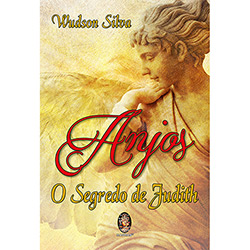 Livro - Anjos: o Segredo de Judith