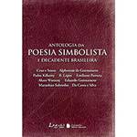 Livro - Antologia da Poesia Simbolista e Decadente Brasileira