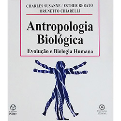 Tudo sobre 'Livro - Antropologia Biológica: Evolução e Biologia Humana'