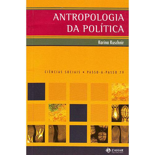 Tudo sobre 'Livro - Antropologia da Política - Ciências Sociais - Passo - a - Passo 79'