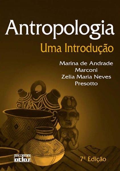 Antropologia: uma Introdução - Atlas Editora