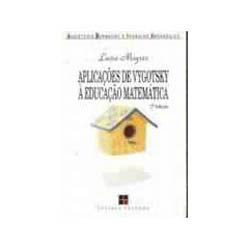 Tudo sobre 'Livro - Aplicaçoes de Vygotsky a Educaçao Matematica'