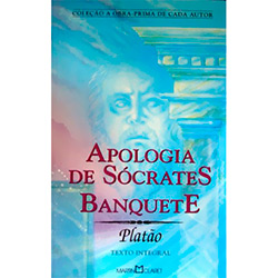 Tudo sobre 'Livro - Apologia de Socrates / Banquete - Coleção Obra-Prima de Cada Autor'