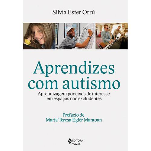 Livro - Aprendizes com Autismo: Aprendizagem por Eixos de Interesse em Espaços não Excludentes