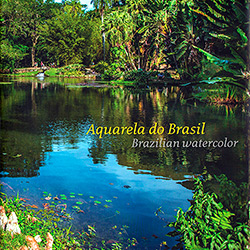 Livro - Aquarela do Brasil: Brazilian Watercolor