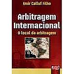 Livro - Arbitragem Internacional: o Local da Arbitragem