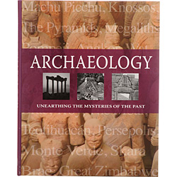 Livro - Archaeology: Unearthing The Mysteries Of The Past