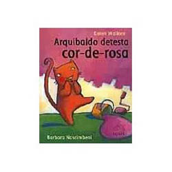 Livro - Arquibaldo Detesta Cor-De-Rosa
