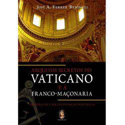 Livro - Arquivos Secretos do Vaticano e a Franco-Maçonaria