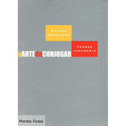 Livro - Arte de Conjugar Verbos Espanhóis, a