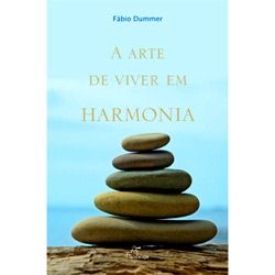 Livro - Arte de Viver em Harmonia, a