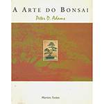 Tudo sobre 'Livro - Arte do Bonsai, a'