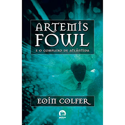 Livro - Artemis Fowl e o Complexo de Atlântida - Edição Econômica