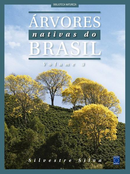 Livro - Árvores Nativas do Brasil - Volume 3