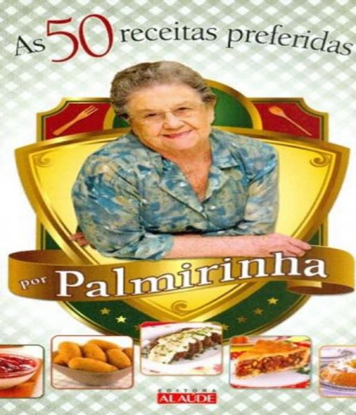 Livro - as 50 Receitas Preferidas por Palmirinha