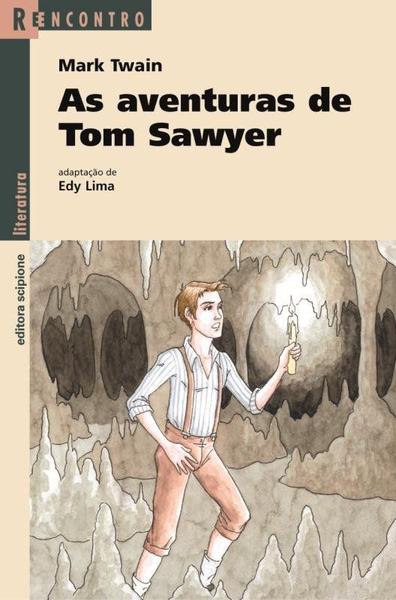 Aventuras de Tom Sawyer, as - Editora Scipione S/A