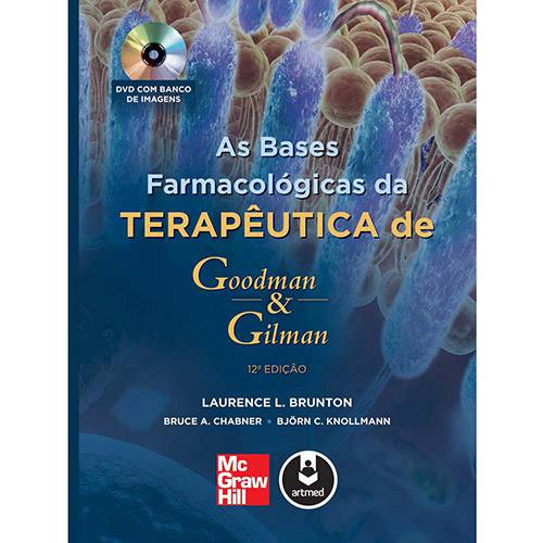 Tudo sobre 'Livro - as Bases Farmacológicas da Terapêutica de Goodman e Gilman'