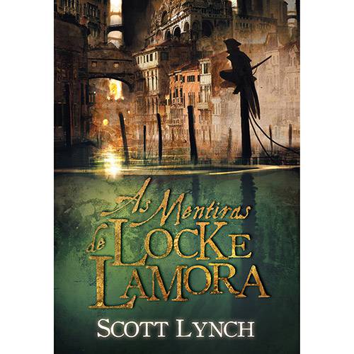 Tudo sobre 'Livro - as Mentiras de Locke Lamora -'