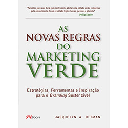 Livro - as Novas Regras do Marketing Verde: Estratégias, Ferramentas e Inspiração para o Branding Sustentável