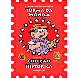 Livro - as Primeiras Revistas da Turma da Mônica - Coleção Histórica - Vol. 47
