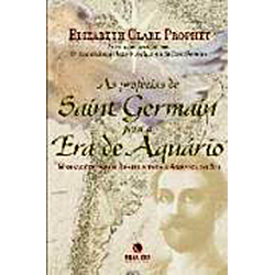 Livro - as Profecias de Saint Germain para a Era de Aquário: Mensagens para o Brasil e Toda a América do Sul