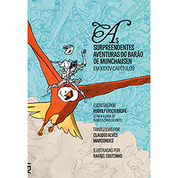 Tudo sobre 'Livro - as Surpreendentes Aventuras do Barão de Munchausen em XXXIV Capítulos'