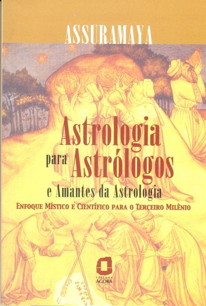 Livro - Astrologia para Astrólogos e Amantes da Astrologia
