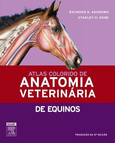 Livro - Atlas Colorido de Anatomia Veterinária de Equinos